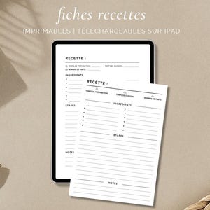 Peut inclure: Une maquette de recette numérique affichée sur une tablette et une feuille imprimée. Le modèle comprend des sections pour les ingrédients, le temps de préparation et les notes. Le texte "fiches recettes" et "IMPRIMABLES | TÉLÉCHARGEABLES SUR IPAD" sont visibles.