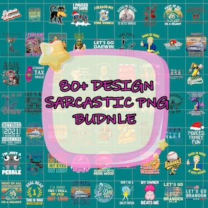 80+ Sarcastic Png Bundle, Funny Png Designs, Sarcasm Png, Sarcastic Tshirt Designs, Funny Sublimation, Sarcastic Quotes Png, Adult Png
