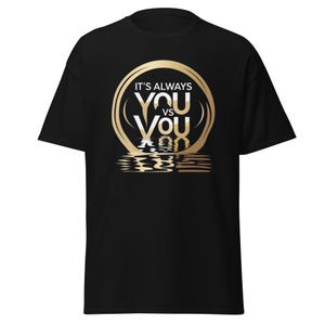 Es ist immer You vs You T-Shirt - Motivations-Mindset-T-Shirt, Unisex-Disziplin-Shirt, Fitnessstudio-Zitat-T-Shirt, Mentales-Stärke-Geschenk