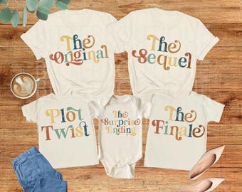 Matching Family Shirts: The Original, Sequel, Plot Twist, Finale