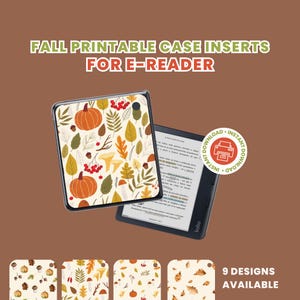 Może przedstawiać: Czytnik e-booków z wkładką do obudowy z jesiennym wzorem dyni, liści i jagód. U góry widnieje napis "FALL PRINTABLE CASE INSERTS FOR E-READER". Obraz zawiera również tekst "INSTANT DOWNLOAD" i "9 DESIGNS AVAILABLE."