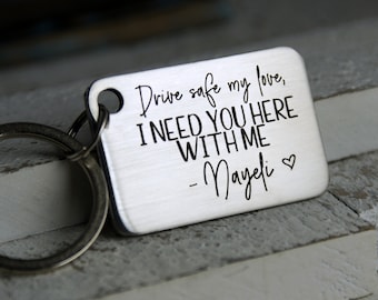 Drive Safe Keychain, Engraved Stainless Steel, Personalized Boyfriend Gift