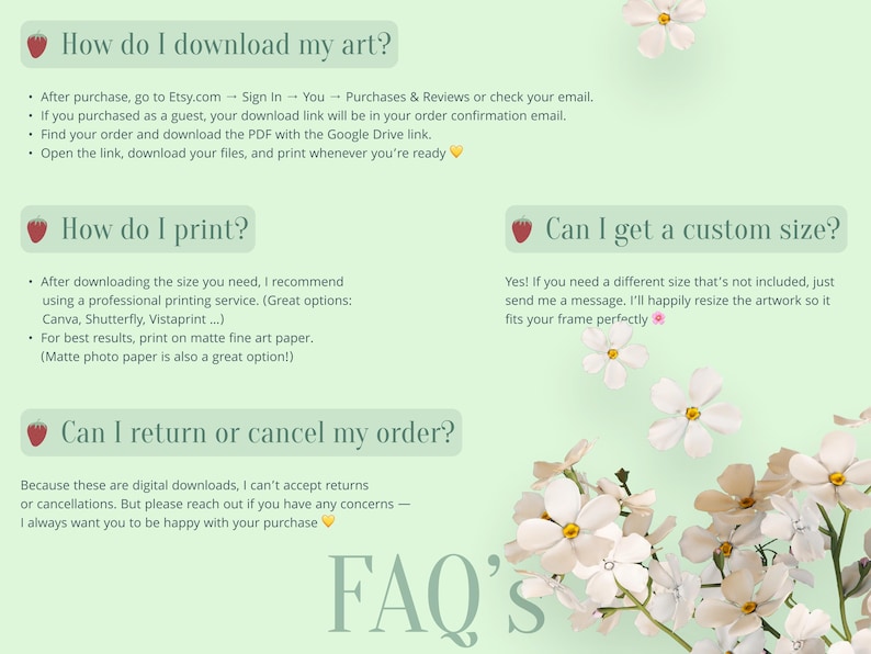 text that reads "How do I download my art?" and "FAQ's". The text provides instructions on downloading, printing, and custom sizing digital art files.