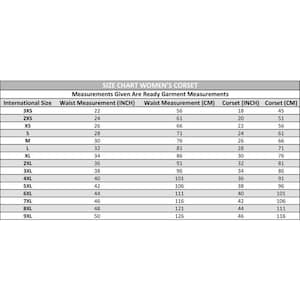 May include: A women's corset size chart showing measurements in inches and centimetres. The chart lists international sizes from 3XS to 9XL, with waist and corset measurements provided. The title "SIZE CHART WOMEN'S CORSET" is at the top.