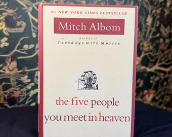 The Five People You Meet in Heaven | First Edition First Print | Mitch Albom | 2003 Hardcover