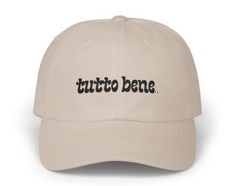 Tutto Bene Embroidered Dad Cap | Adjustable Cotton Summer Hat