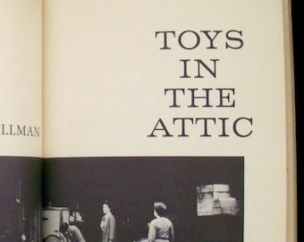 Lillian Hellman play---Toys in thr Attic (relié illustré)