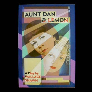 Aunt Dan and Lemon, A play by Wallace Shawn (1985)