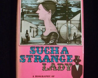 Such a Strange Lady: A biography of Dorothy L. Sayers (First US edition, 1975)