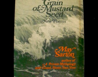 May Sarton poetry book * A Grain of Mustard Seed * 1970s paperback