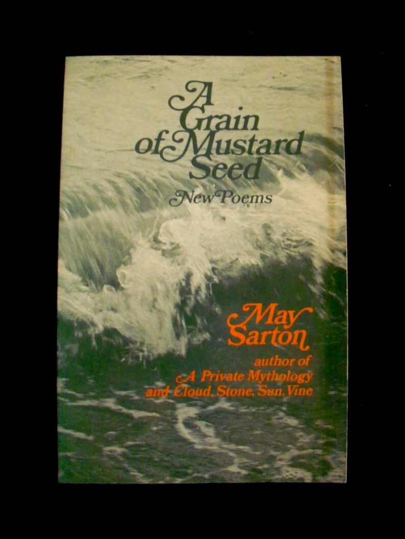 Recueil de poèmes de May Sarton A Grain of Mustard Seed Broché des années 1970 image 1