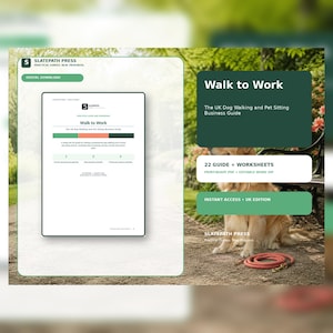 May include: A digital download guide titled Walk to Work, The UK Dog Walking and Pet Sitting Business Guide by Slatepath Press. The document includes 22 guides and worksheets, featuring sections on client screening, pricing, and service tools.