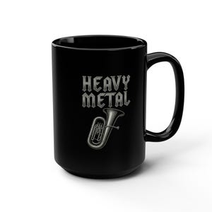 Funny Heavy Metal Coffee Mug: Sarcastic Gothic Drinkware