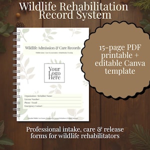 May include: A spiral-bound Wildlife Rehabilitation Record System document featuring Wildlife Admission & Care Records, a placeholder for a logo, and fields for organisation name, licence number, contact information, and emergency details.