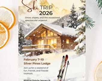 May include: A digital ski trip invitation with the text "SKI TRIP INVITATION" and "CUSTOMIZABLE DIGITAL DOWNLOAD". The invitation features a cabin in a snowy landscape, skis, and the text "Ski TRIP 2026".