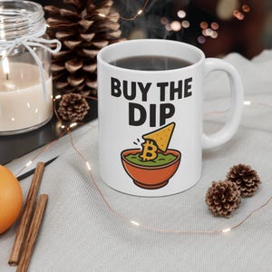 Buy the Dip Mug – Funny Crypto Trader Gift – Bitcoin Ethereum Coffee Cup