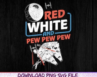 Pew Pew Pew Png, Star Wars Png, Red White Png, May the Force Png, Digital File, Star Wars Quote Png, Space Travel Png, Family Vacation Png