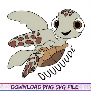 May include: A cartoon illustration of a sea turtle with a light green body, brown spots, and large brown eyes. The word "DUUUUDE" is written in black. The bottom of the image has the text "DOWNLOAD PNG SVG FILE".