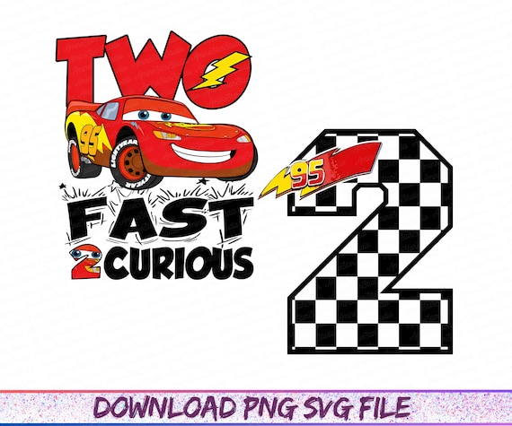 Two Fast Birthday PNG, Cars Birthday PNG, Car Race Birthday, Race Birthday PNG, 2 Lightning Mcqueen Birthday, 2nd Birthday Racing digital
