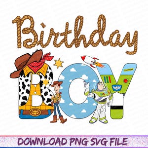 Może przedstawiać: Kolorowa grafika z napisem "Birthday Boy" w czcionce w stylu liny. Litery "B" i "O" są ozdobione kapeluszem kowbojskim i Buzzem Astralem. W zestawie również rakieta i Woody.