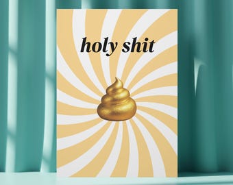 Funny poster "Holy Shit" | Humorous wall decor | Funny gift | Gold decorative print | Witty art for the office, shared apartment, and living room