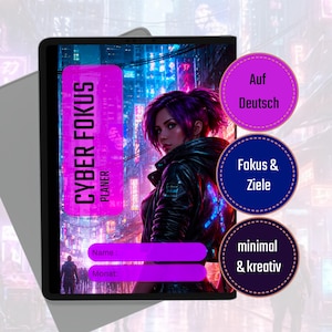 Peut inclure: Un agenda numérique sur le thème cyberpunk. La couverture présente une femme aux cheveux violets portant une veste noire, sur fond de paysage urbain néon. Le texte comprend "CYBER FOKUS PLANER" et des invites pour le nom et le mois. Texte additionnel en allemand.