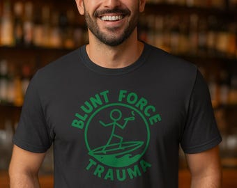 Camiseta gráfica de surf y skateboarding: Blunt Force Trauma BFT, camiseta unisex
