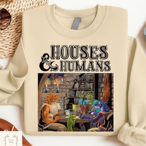 Houses and Humans D&D Shirt, Dungeons and Dragons Gift Tee for Men Women, Vintage Retro 90s Joke D and D T-shirt, Sweatshirt, Hoodie