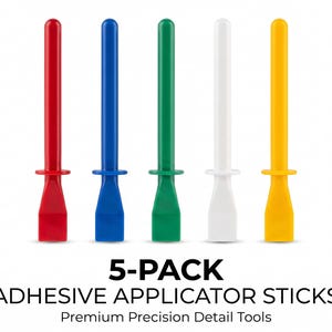 May include: A set of five adhesive applicator sticks in red, blue, green, white, and yellow. Each tool features a long cylindrical handle, a circular guard, and a flat, wide tip. The text 5-PACK ADHESIVE APPLICATOR STICKS Premium Precision Detail Tools is below.