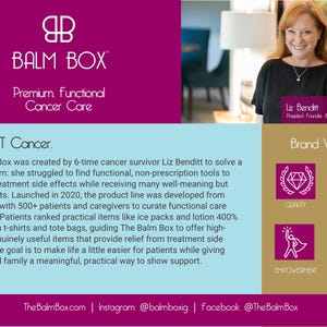 Balm Box brand story featuring founder and 6x cancer survivor Liz Benditt — premium functional cancer care products developed from interviews with 500+ patients and caregivers, brand values: quality, authenticity, empowerment, humor