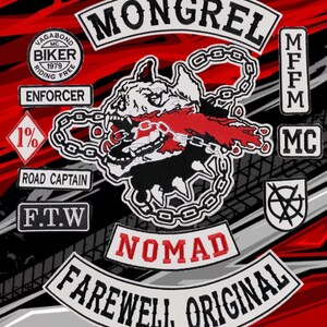 May include: A collection of embroidered patches featuring a central dog head graphic with a chain, surrounded by text patches including MONGREL, NOMAD, FAREWELL ORIGINAL, VAGABOND BIKER, ENFORCER, 1%, ROAD CAPTAIN, F.T.W, MFFM, and MC on a red and black background.