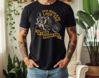 黒のバイカーTシャツ「俺がお前に乗ってたら、お前も騒ぐだろうな」 | バイカースカル