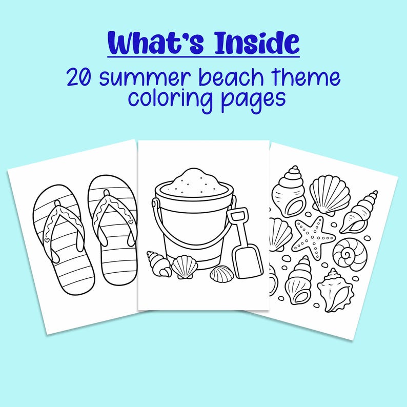 May include: A set of 20 summer beach theme coloring pages with the text What's Inside 20 summer beach theme coloring pages. The pages feature black and white line art illustrations of flip-flops, a sand bucket with a shovel, and various seashells.