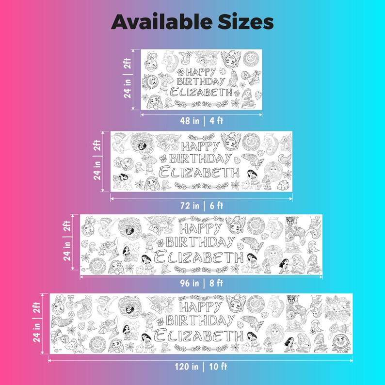 May include: Four rectangular coloring banners with the text HAPPY BIRTHDAY ELIZABETH and various character illustrations. Dimensions are labeled as 24 in by 48 in, 72 in, 96 in, and 120 in. The banners are white with black line art designs.