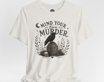 Camiseta Mind Your Own Murder / Camiseta de Halloween Raven Tombstone