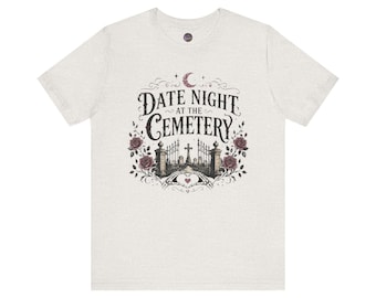 Date Night at the Cemetery T-Shirt | Gothic Graveyard Roses Crescent Moon
