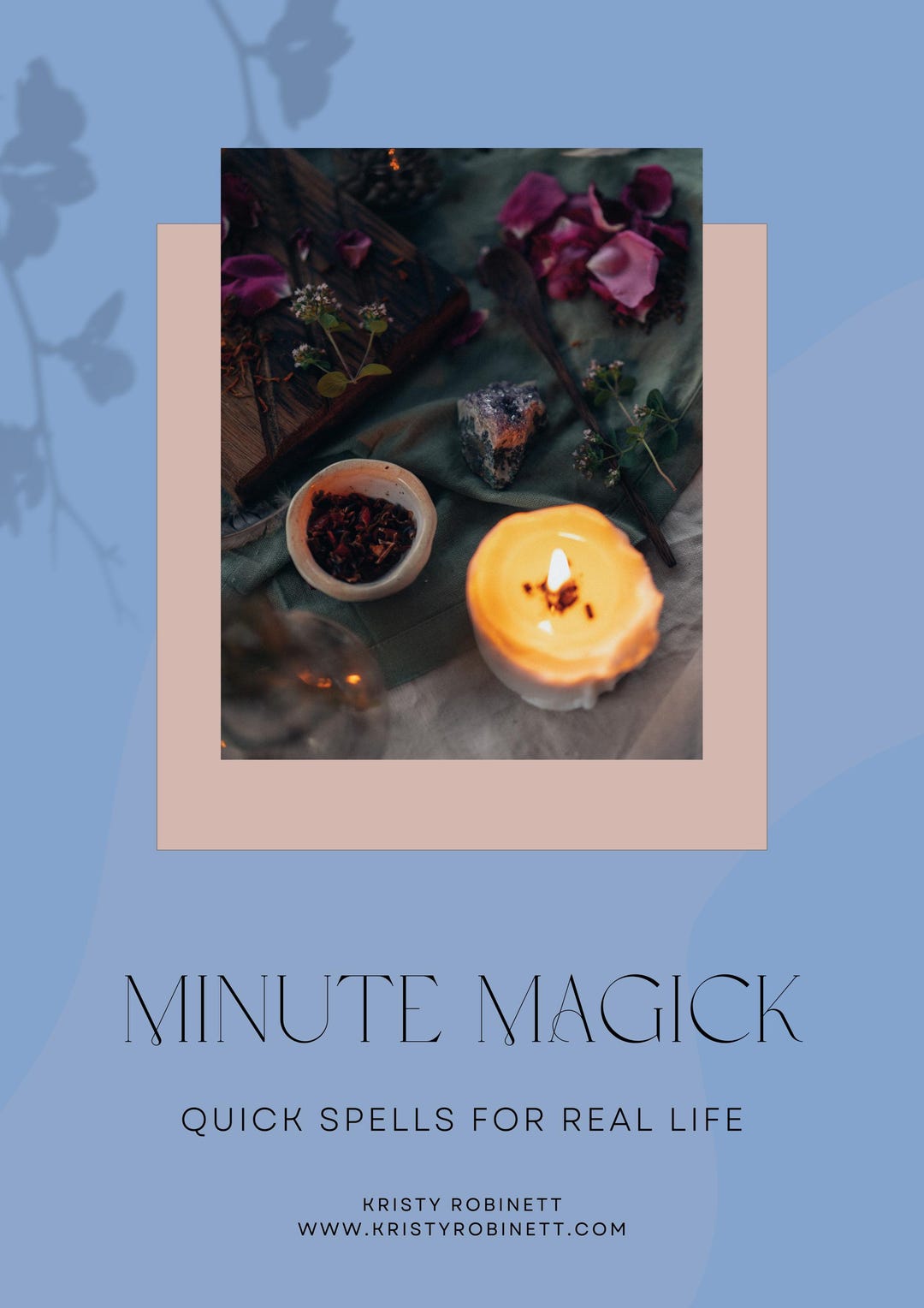 Quick Spell Minute Magick: Quick Spells for Real Life by Kristy Robinett - Etsy
