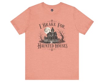 I Brake For Haunted Houses T-Shirt | Haunted Mansion Halloween Tee