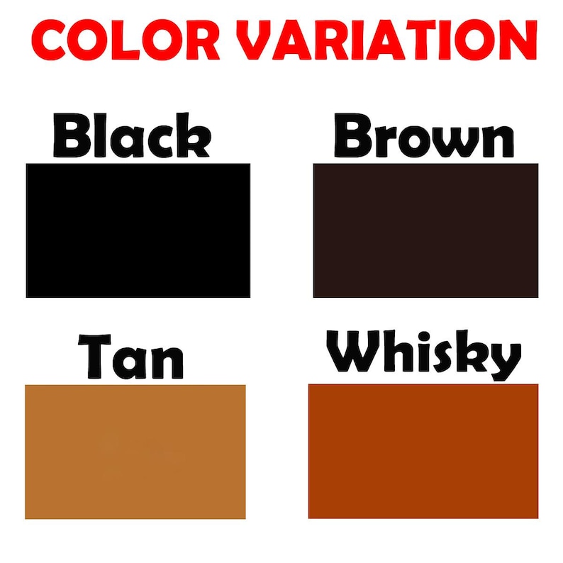 May include: Image displaying color variations with the text "COLOR VARIATION" in red. Below are four color swatches labeled "Black", "Brown", "Tan", and "Whisky". Each swatch is a solid block of its respective color.