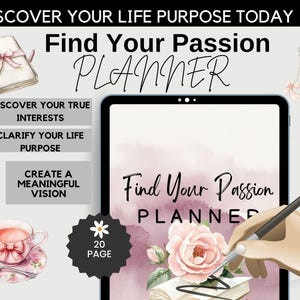 以下が含まれることがあります： 「Find Your Passion Planner」のテキストと水彩画の花柄アクセントが入ったデジタルプランナー。画像にはティーカップ、鏡、そして「Discover Your True Interests」、「Clarify Your Life Purpose」、「Create a Meaningful Vision」というテキストが含まれています。