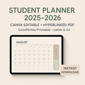 May include: Digital student planner for 2025-2026, shown on a tablet. The planner is Canva editable and a hyperlinked PDF, compatible with GoodNotes and printable in Letter and A4 sizes. The August calendar is visible, with an "Instant Download" button.
