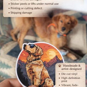 May include: A die-cut vinyl sticker featuring a golden retriever wearing sunglasses, set against a mountain and sunset backdrop. The sticker is handmade and artist-designed, with vibrant, fade-resistant colors and a protective laminate.