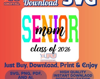 Senior Mom 2026 SVG PNG | Class of 2026 Graduation Shirt Design | Proud Senior Mom Cut File | Senior Year Mom Sublimation Download