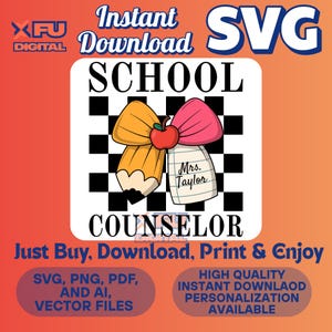 May include: A digital graphic featuring a pencil and a pink bow with an apple, set against a black and white checkered background. The text reads "SCHOOL COUNSELOR" and "Mrs. Taylor". Includes "SVG, PNG, PDF, AND AI, VECTOR FILES".