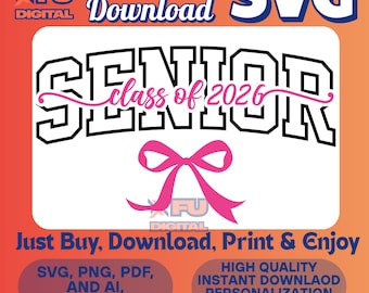 Pink Bow Senior 2026 SVG PNG | Class of 2026 Graduation Design | Coquette Senior Cut File | Senior Year Sublimation Shirt