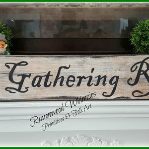Primitive farmhouse, prim farmhouse, farmhouse sign, primitive sign, wooden sign, the gathering room sign, prim sign, farmhouse decor