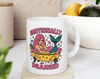 Tazza in ceramica per supporto emotivo, con un grazioso design a sirena, regalo per prendersi cura di sé, tazza da caffè o tè, affermazioni divertenti, ispirazione per il momento del bagno.