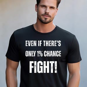 Never Give Up Motivational T-Shirt Unisex Softstyle Tee for Fighters Inspirational Shirt Gift for Men and Women Fitness Apparel Don&#39;t Stop