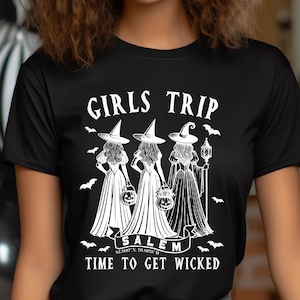 Girls Trip Time To Get Wicked, Girls Trip Salem Shirt, Halloween Witch Shirt, Salem Massachusetts, Vintage Halloween Shirt, Salem Witch.