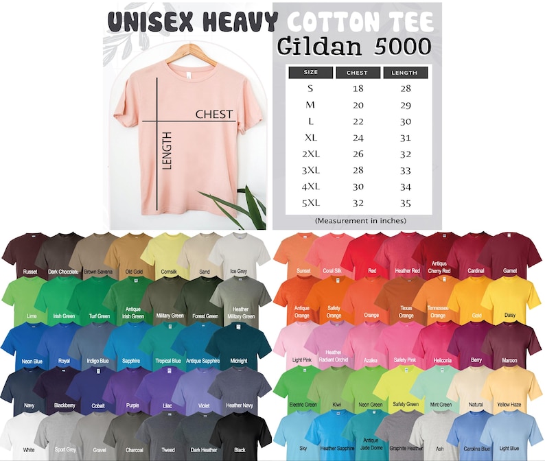 May include: A selection of Gildan 5000 unisex heavy cotton tees in various colors. The image includes a size chart with chest measurements from 18 to 32 inches and lengths from 28 to 35 inches. The text on the shirt reads "CHEST" and "LENGTH".